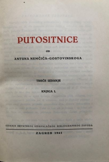 Nemčić-Gostovinski Antun: Putositnice. Knjiga I.